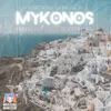 About Mykonos Song