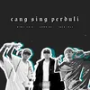 About Cang Sing Perduli Song