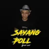 About Sayang Poll Song