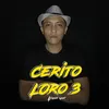 About Cerito Loro 3 Song