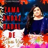 About Zama Andaz Badal De Song