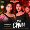 About Mor Churi Song
