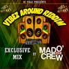 About Vibez Around Riddim Song