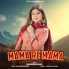 About Mama Re Mama Song