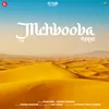 About Mehbooba Song