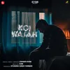 About Koi Wajah Song