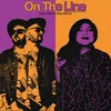 About On The Line Song