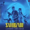 About Sahibzade Song