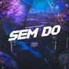 About SEM DÓ Song