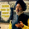 About Sadho Man Ka Maan Tyago Song