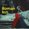 Roman Kızı