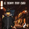 About EL TIEMPO TODO CURA Song