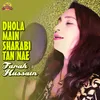 About Dhola Main Sharabi Tan Nae Song