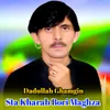 About Sta Kharab Bori Maghza Song
