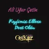 About Keyfimiz Ellere Dert Oldu Song