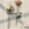 Nothing Me