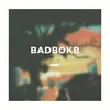 BADBOKB