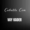 About Vay Kader Song