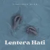 About LENTERA HATI Song