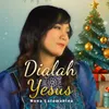 About DIALAH YESUS Song