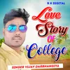 About Love Story Of College Song