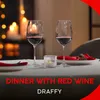 About Dinner With Red Wine Song