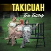 About Takicuah Song