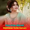 About Waziristan Ta Ba Darzam Song