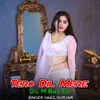 Tero Dil Mere Dil M Bas Go