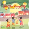 Trung Thu Phải Có Bạn Chơi