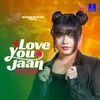 About Love You Jaan Song