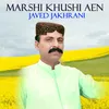 About Marshi Khushi Aen Song