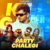 About Party Chalegi Song