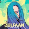 About Zulfaan Song