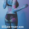 Shake that ass