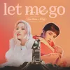 About Let Me Go Song