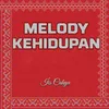 Melody Kehidupan