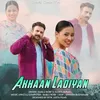 About Akhaan Ladiyan Song