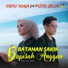 About Batahan Sakik Bapisah Anggan Song