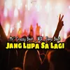 JANG LUPA SA LAGI