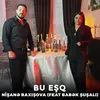 About Bu Eşq Song