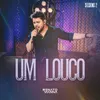 About Um Louco Song