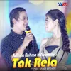 About Tak Rela Song