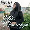 About Setia Menunggu Song