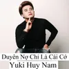 Duyên Nợ Chỉ Là Cái Cớ