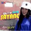 About Oh I'm Sorry Sayang Song