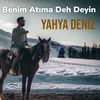 About Benim Atıma Deh Deyin Song