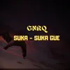 Suka-Suka Gue