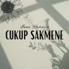 About Cukup Sakmene Song