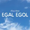 About Egal Egol Song